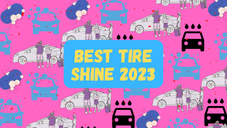 Best Tire Shine 2023
