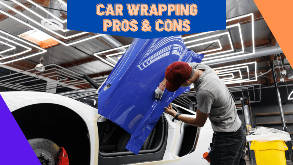 Car Wrapping pros and cons