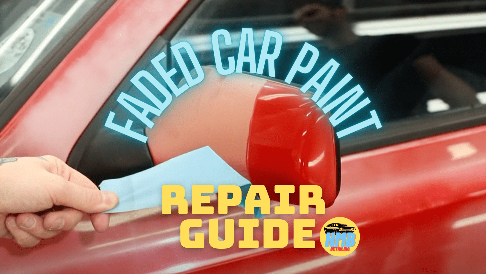 faded car paint repair guide