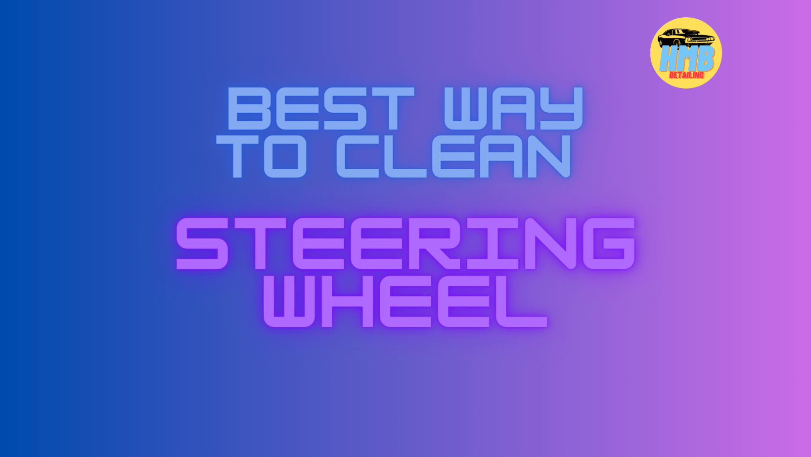 Best Way to Clean Steering Wheel