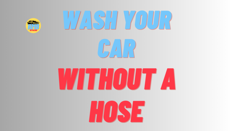 The Safest Way to Wash Your Car Without a Hose